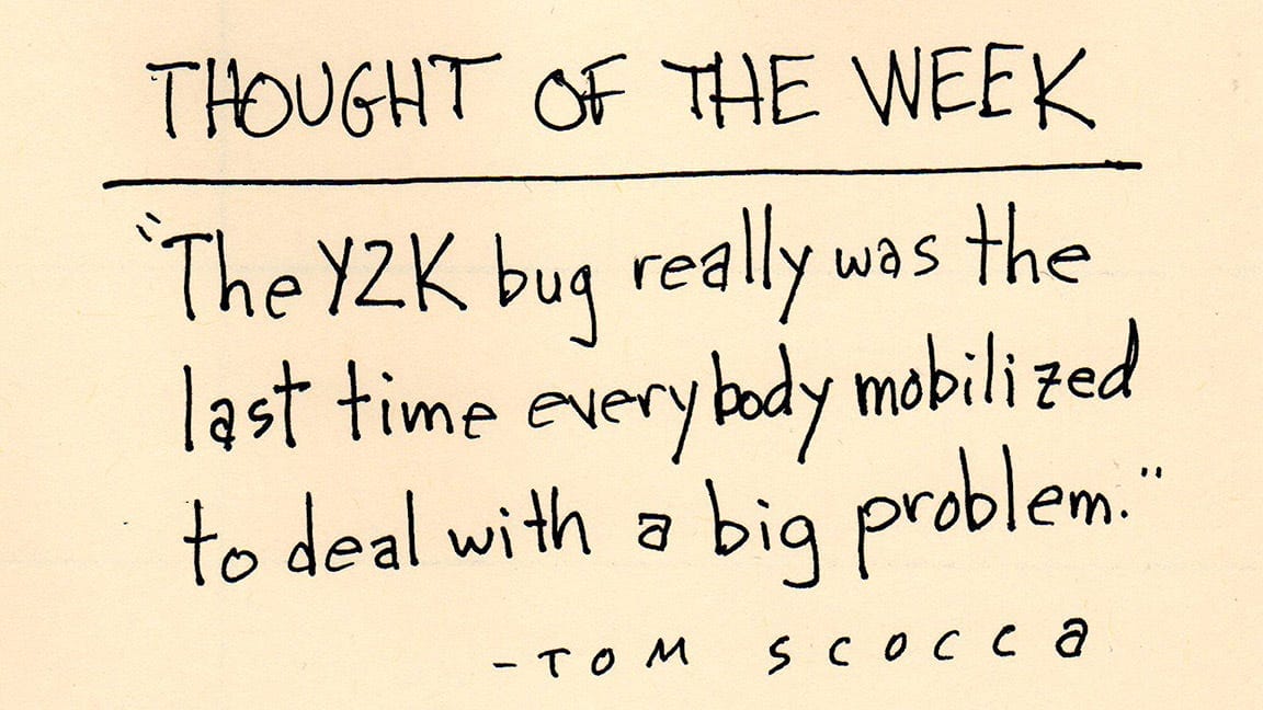 Indignity Vol. 2, No. 20 1/2: THOUGHT OF THE WEEK: Y2K